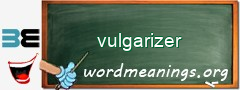 WordMeaning blackboard for vulgarizer